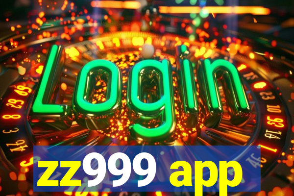 zz999 app